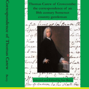 Thomas Carew of Crowcombe: The Correspondence of an 18th Century Gentleman